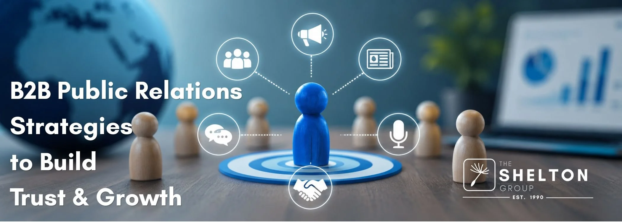 B2B Public Relations Strategies to Build Trust and Growth