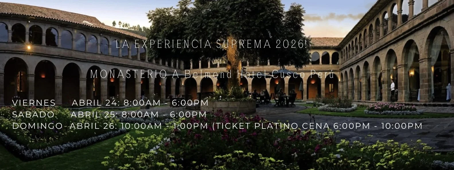 Información sobre eventos en un monasterio en Cusco, Perú, en abril de 2026, con horarios y detalles sobre cenas y entradas.