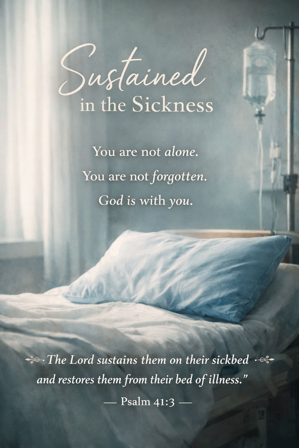 Sustained in Sickness