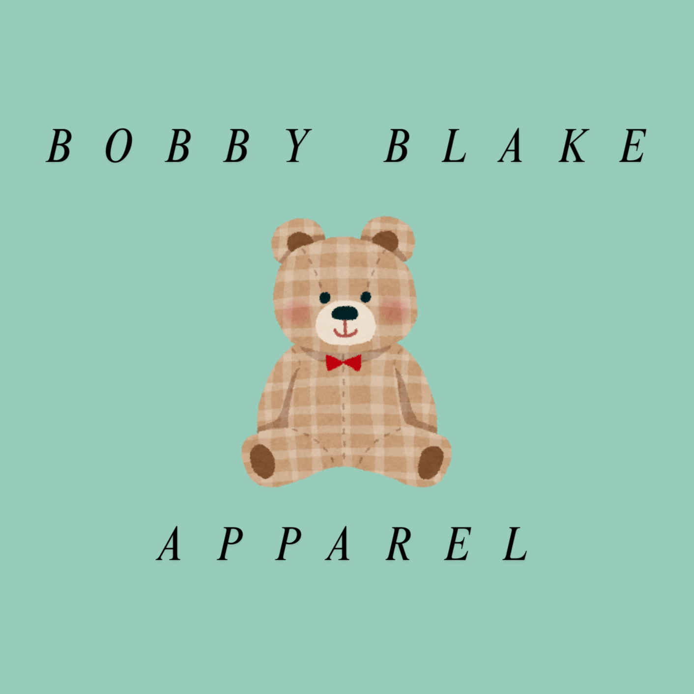 A green background with a cute teddy bear wearing a red bow tie, and the text "BOBBY BLAKE" at the top and "APPAREL" at the bottom.