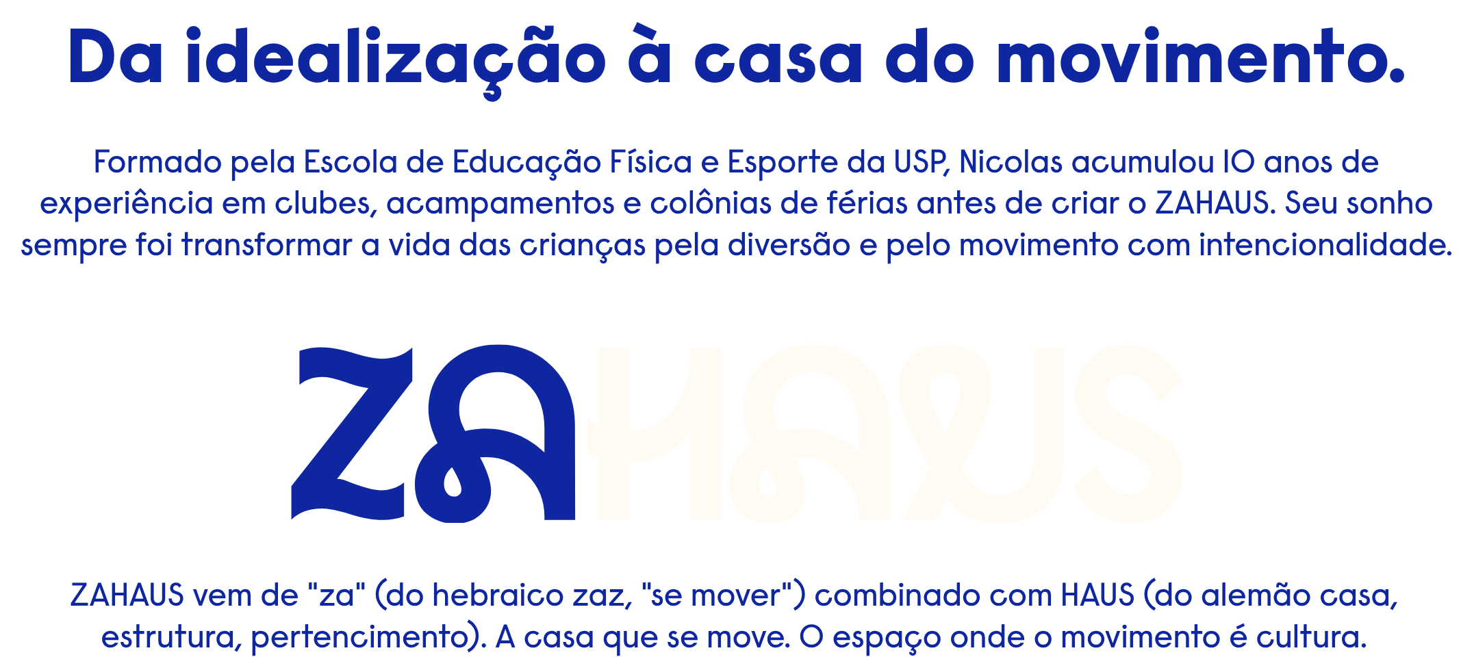 Nicolas Prati Gelernter, educador físico formado pela USP e fundador da ZAHAUS — espaço de desenvolvimento motor infantil idealizado com 8 anos de experiência em educação física para crianças