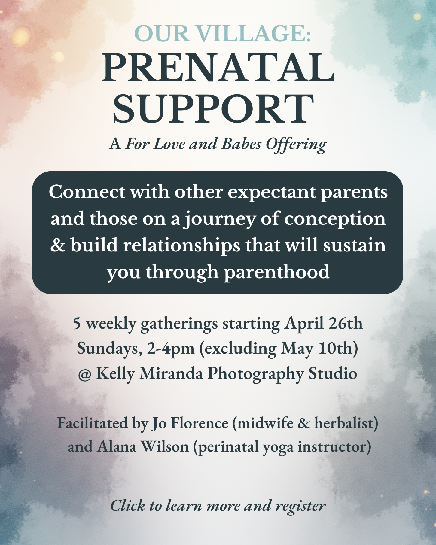 Informational flyer for a prenatal support group, with details about weekly gatherings starting April 26th, hosted at Kelly Miranda Photography Studio, facilitated by Jo Florence and Alana Wilson, with a background of watercolor cloud design.