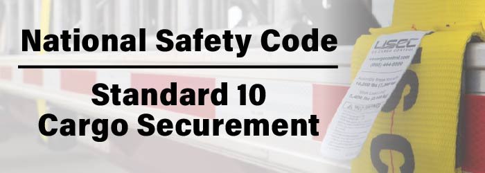 National Safety Code Standard 10 Cargo Securement