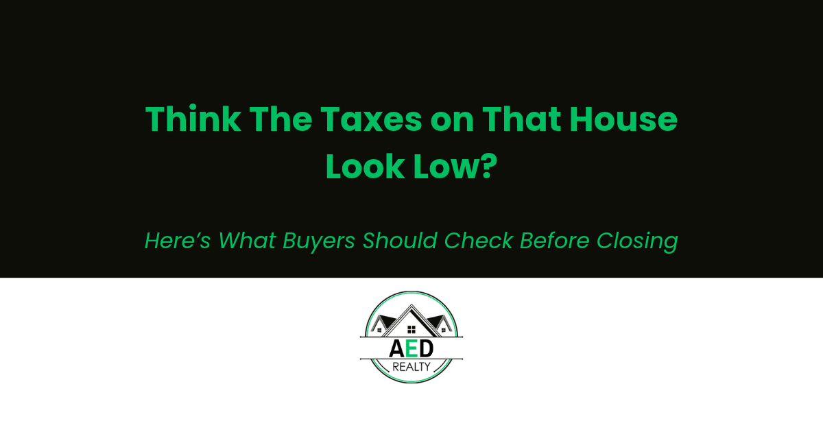 Buying a Home? Don't Assume the Current Property Tax Bill Will Be Your Property Tax Bill