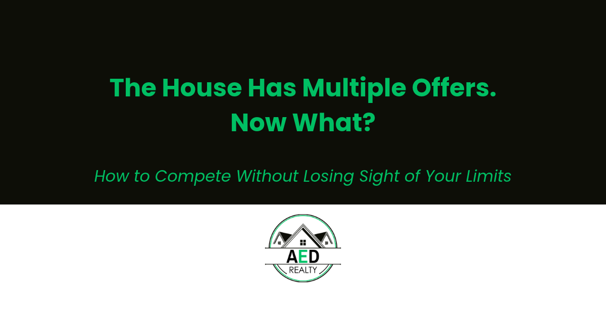 The Listing Says “Multiple Offers.” Now What?