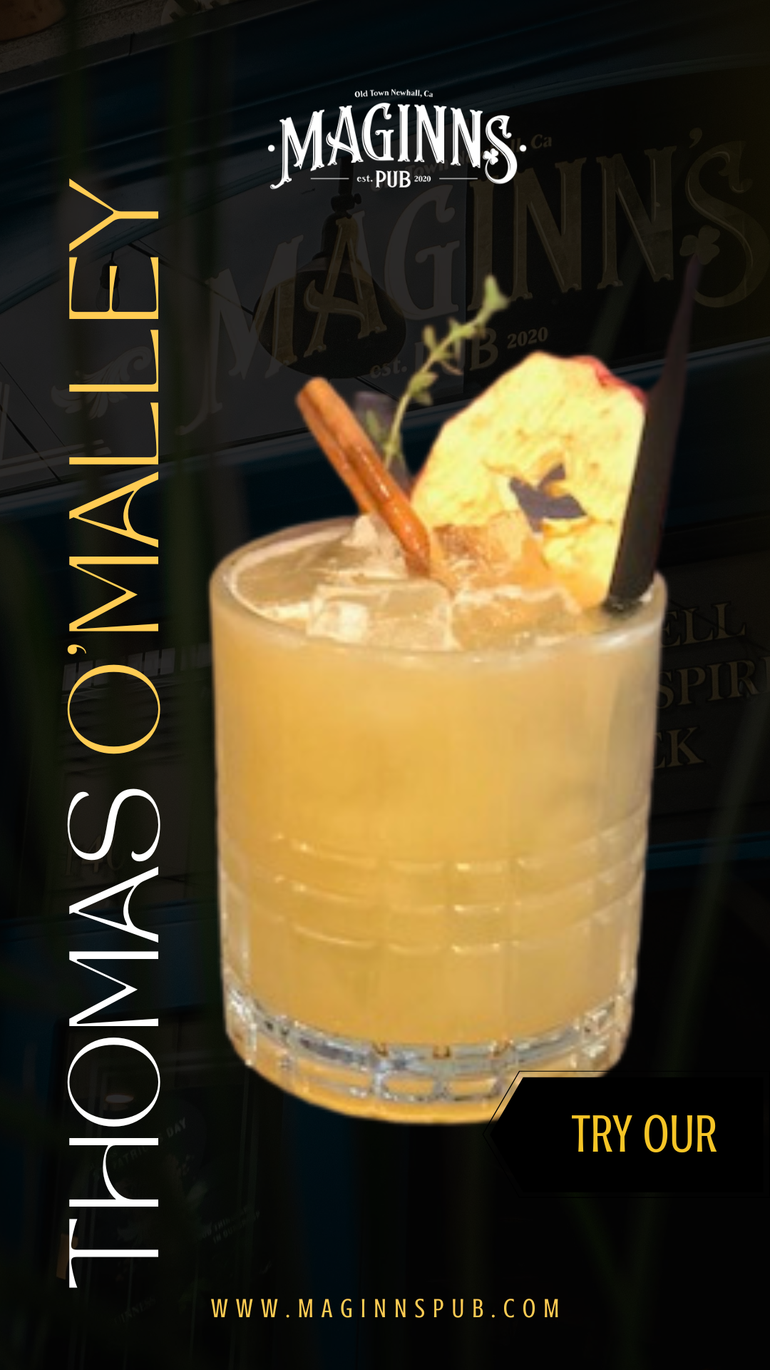A yellow cocktail garnished with pineapple, cinnamon stick, and a leafy herb in a short glass, with a dark background and overlay text promoting Maginn's Pub.