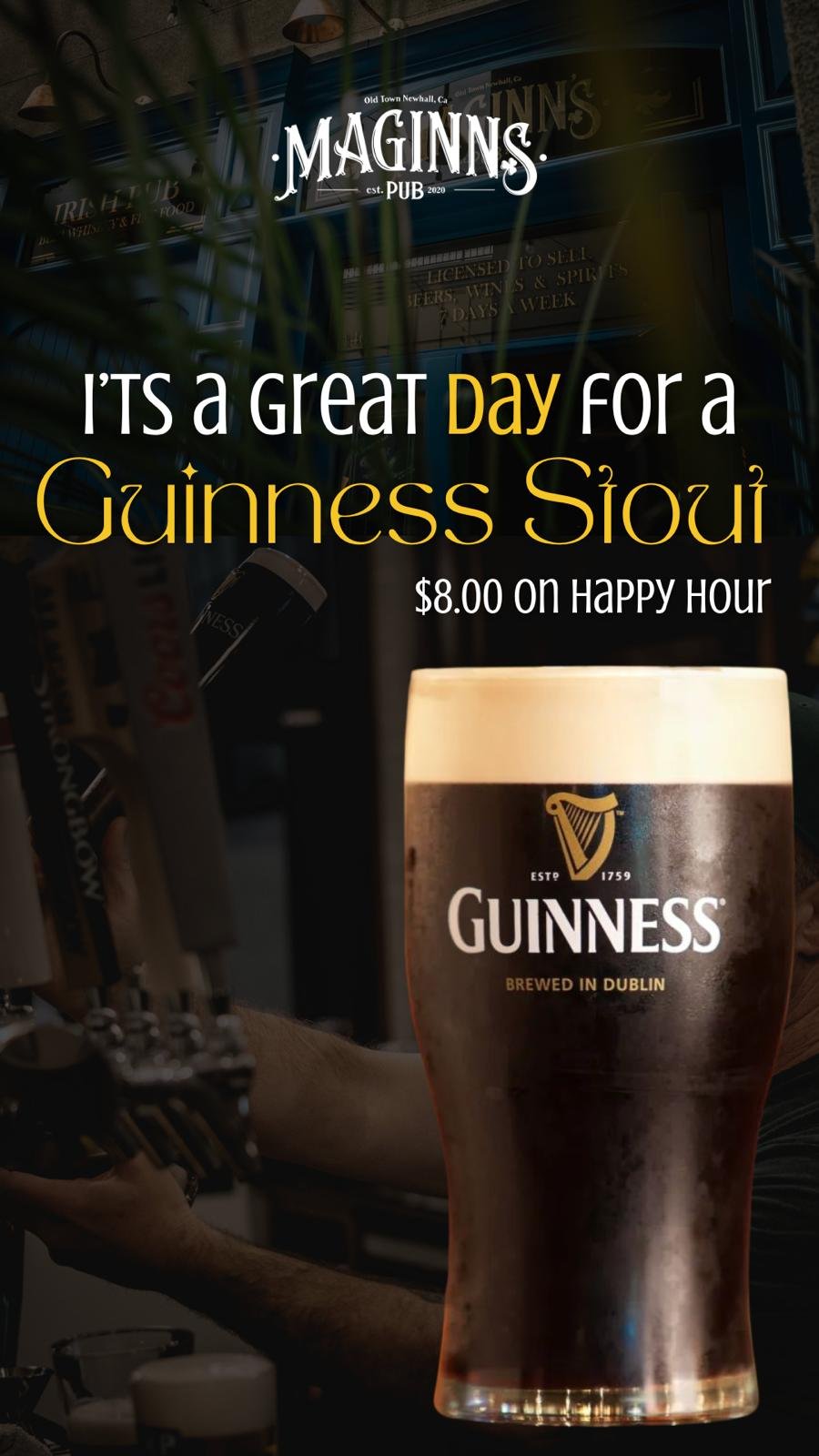 A promotional sign for a pub advertising Guinness stout, with a large glass of Guinness beer, and text promoting happy hour for $8.00, located at Maginn's Pub in Newhall, California.