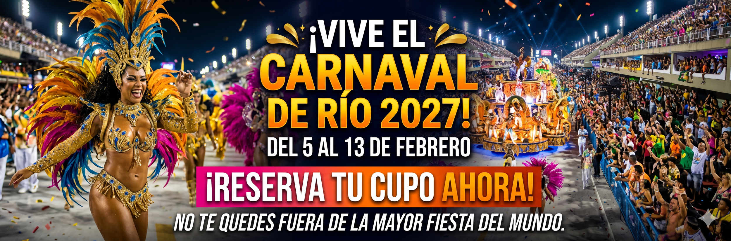 Un cartel promocional del Carnaval de Río 2027 con una mujer disfrazada en un desfile y una multitud en las gradas, con luces y decoraciones festivas. reserva desde ya tarifas promociones 