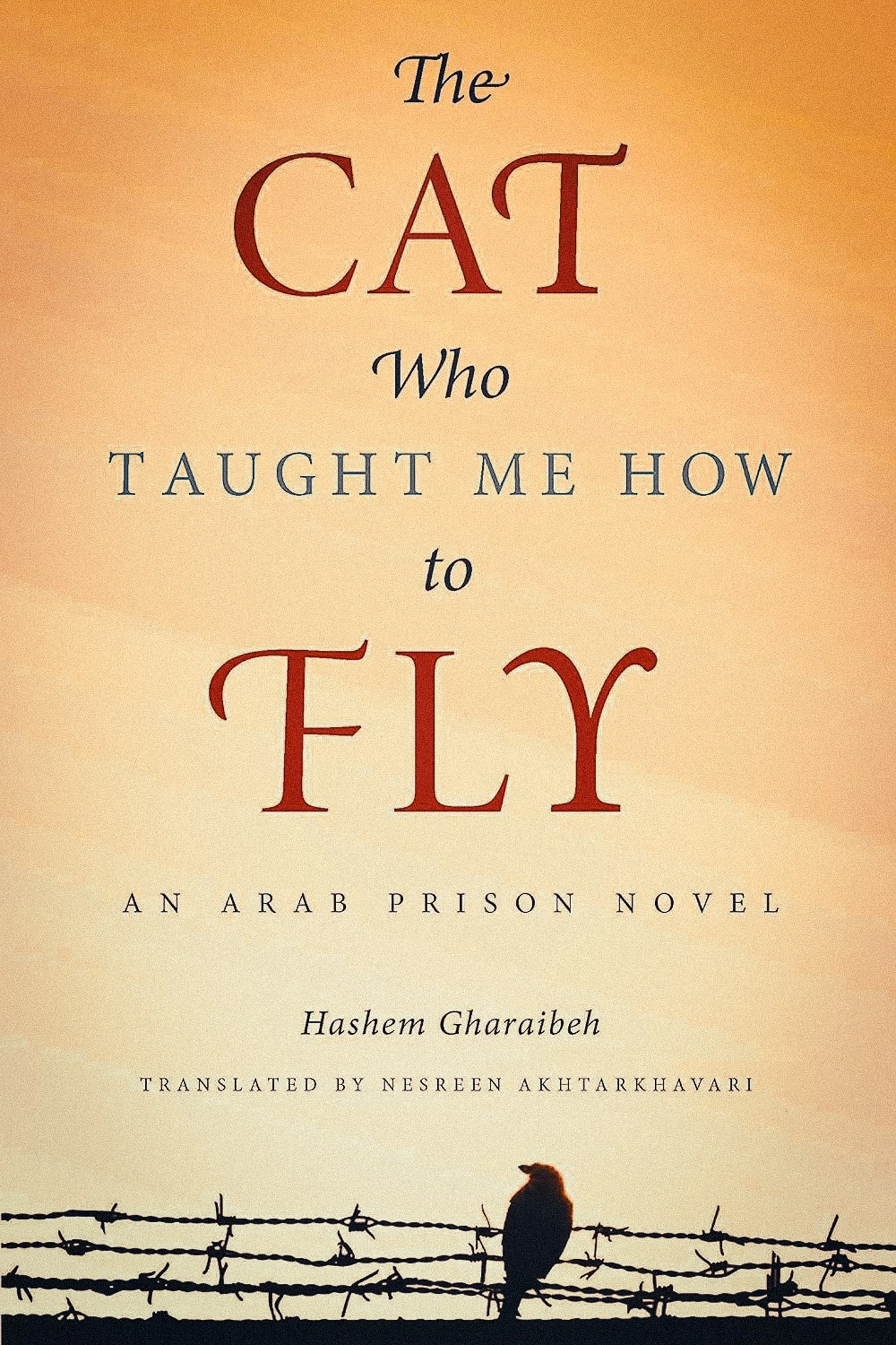 The Cat Who Taught Me How to Fly  Hashem Gharaibeh Best read in: Amman, long journeys, quiet nights, anywhere Jordan feels heavy
