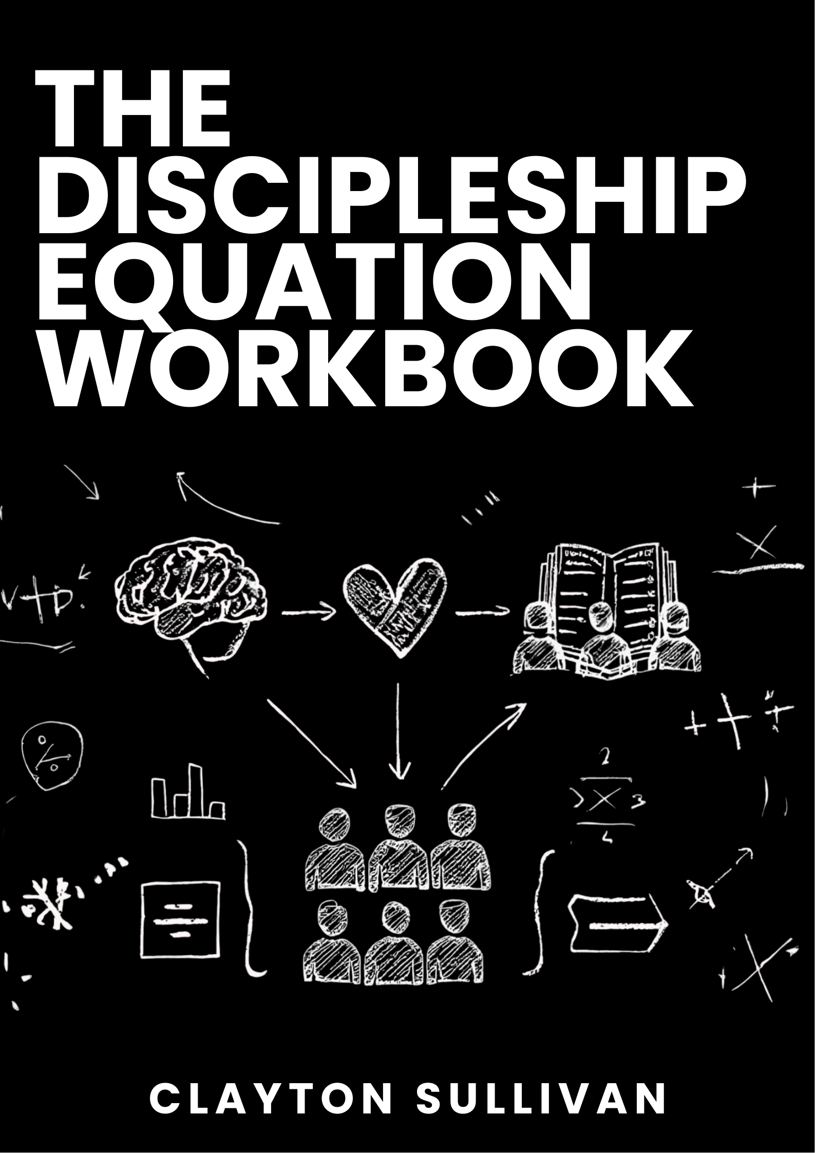 The Discipleship Equation Workbook