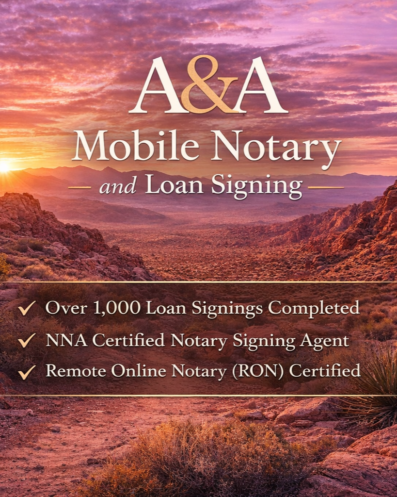 Promotional graphic for A&A Mobile Notary and Loan Signing, featuring a desert landscape at sunset with text highlighting over 1,000 loan signings, NNA certified notary signing agent, and remote online notarization certification.