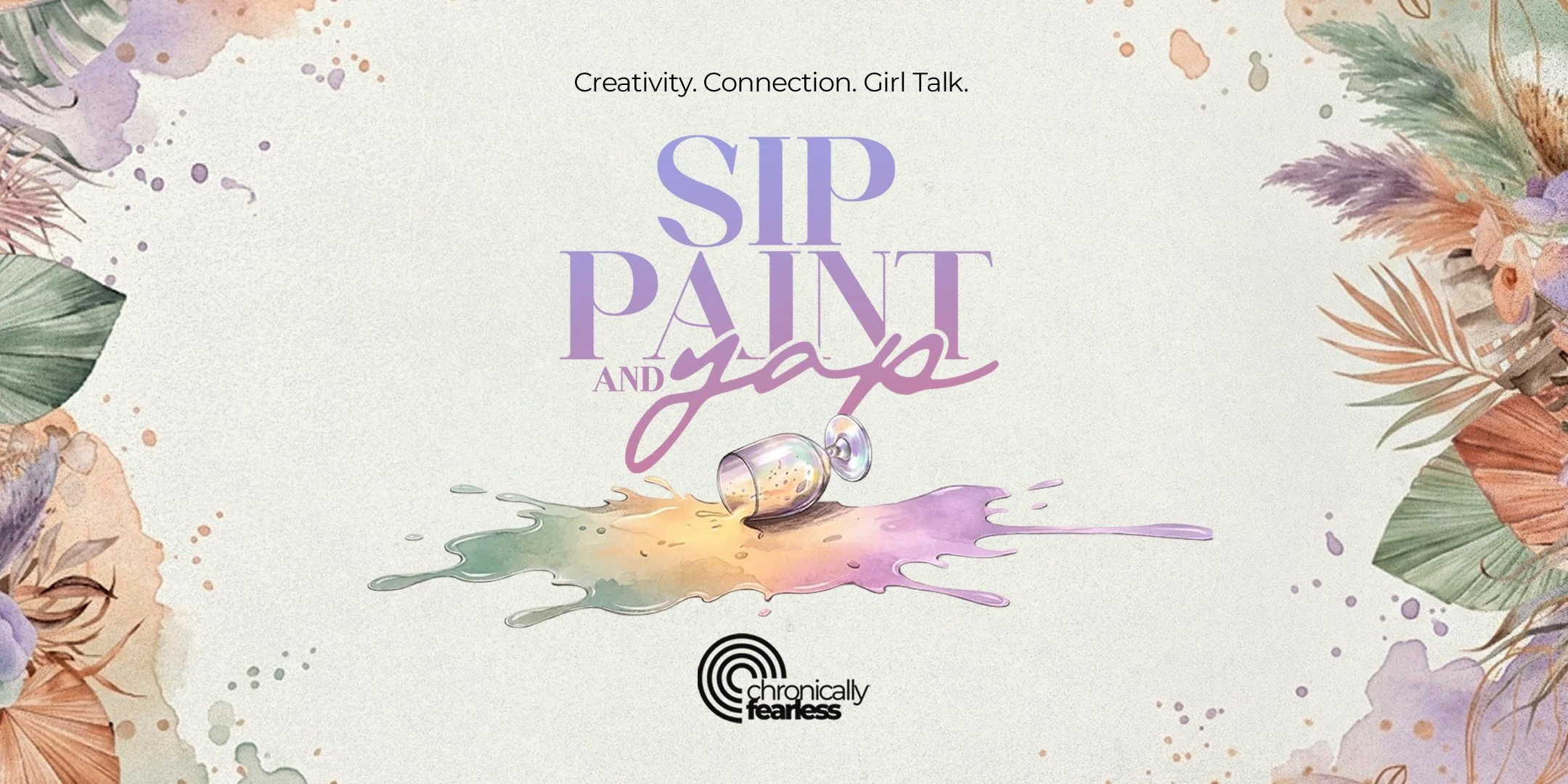 Sip, Paint & Yap - Creativity. Connection. Girl Talk.