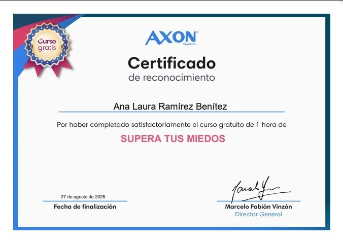Certificado del curso gratuito titulado "Supera tus miedos" otorgado a Ana Laura Ramírez Benítez, firmado por Marcelo Fabián Vinzón, de fecha 27 de agosto de 2025.