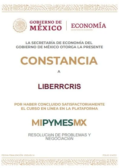 Constancia de la Secretaría de Economía del gobierno de México otorgada a LIBERCRIS por haber concluido satisfactoriamente un curso en línea sobre resolución de problemas y negociación para PYMES, fechada el 14 de septiembre de 2025.