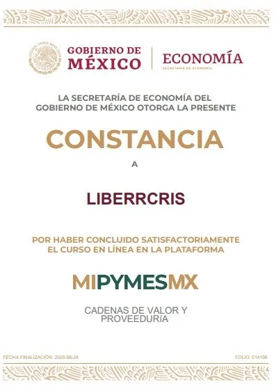 Constancia del Gobierno de México, Secretaría de Economía, otorgada a LIBERRCRIS por completar satisfactoriamente un curso en línea en la plataforma PYME S MX.