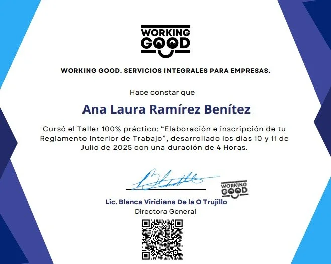 Certificado de participación en el taller práctico de elaboración e inscripción del Reglamento Interior de Trabajo, emitido a Ana Laura Ramírez Benítez por WORKING GOOD, con firma y código QR.