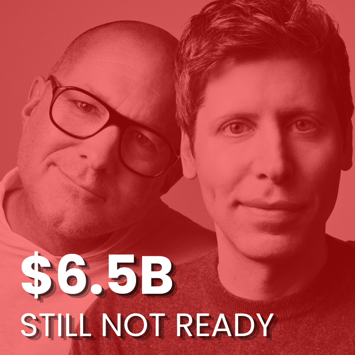 $6.5 Billion. Still not ready.