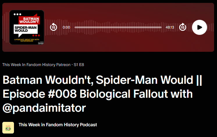 Batman Wouldn't, Spider-Man Would || Episode #008: Biological Fallout with @pandaimitator