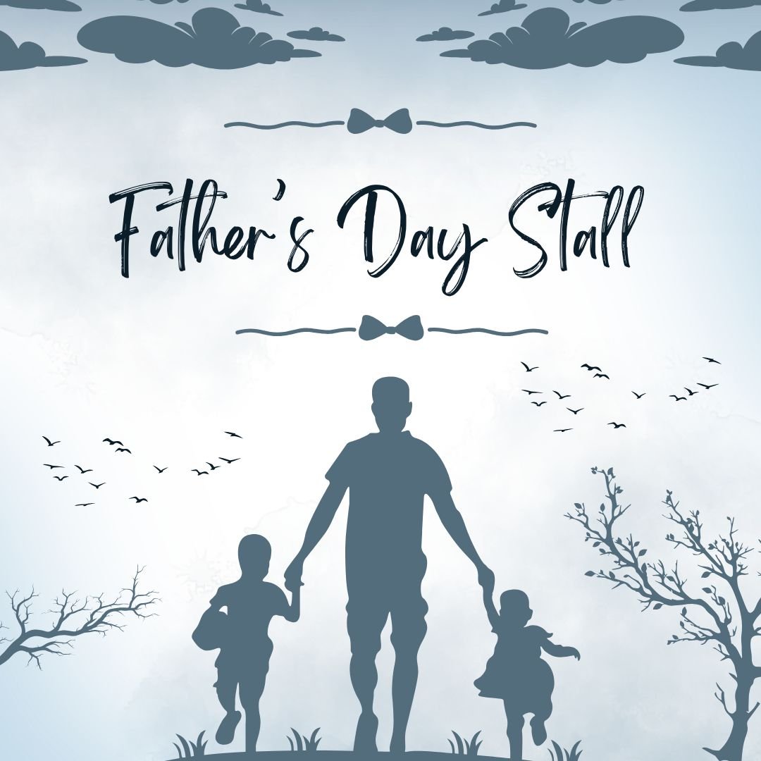 Father's Day Stall: Friday, 4th September 2026