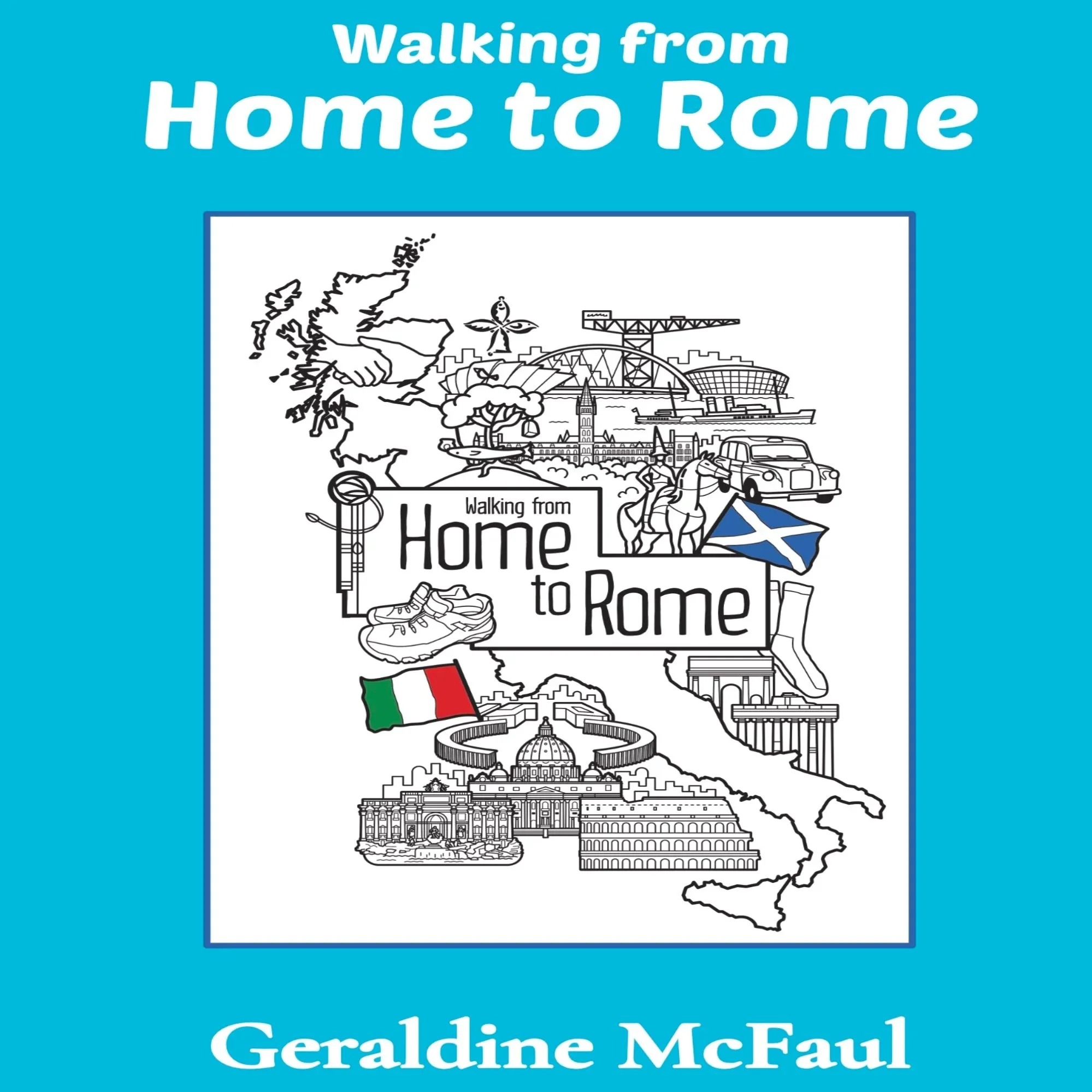 Book front cover for From Home to Rome depicts a hand drawn illustration of important places in Glasgow and Rome