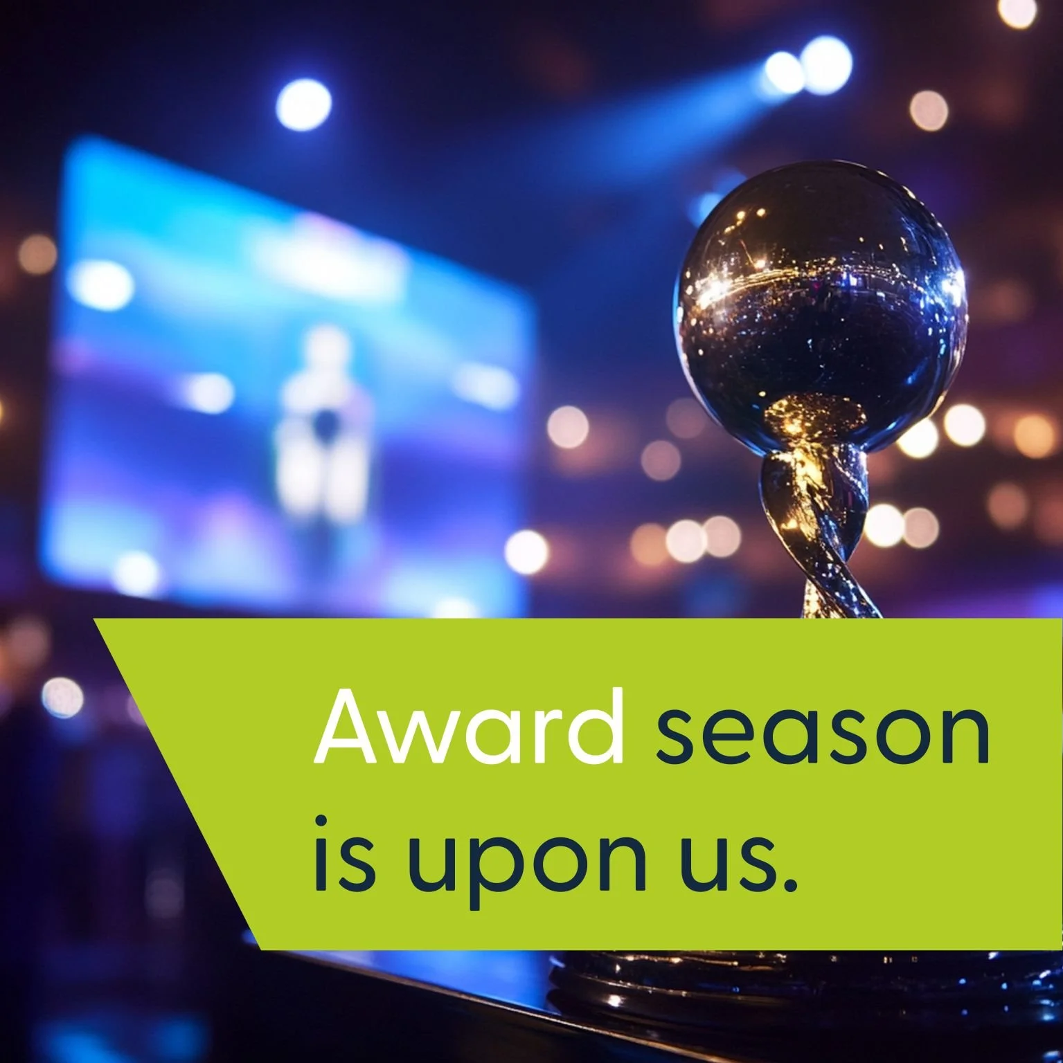 Awards season!