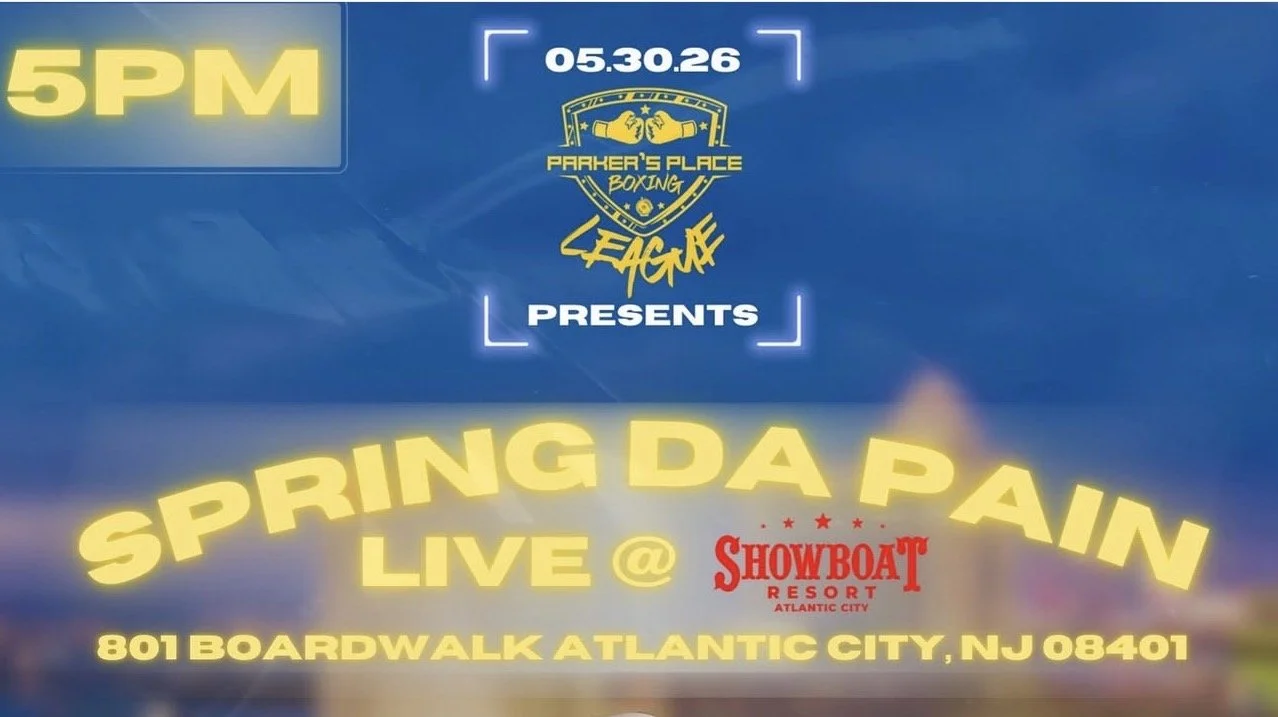 Event poster for Parker's Place Boxing League's upcoming live boxing event on May 30, 2026, at the Showboat Resort in Atlantic City, NJ.