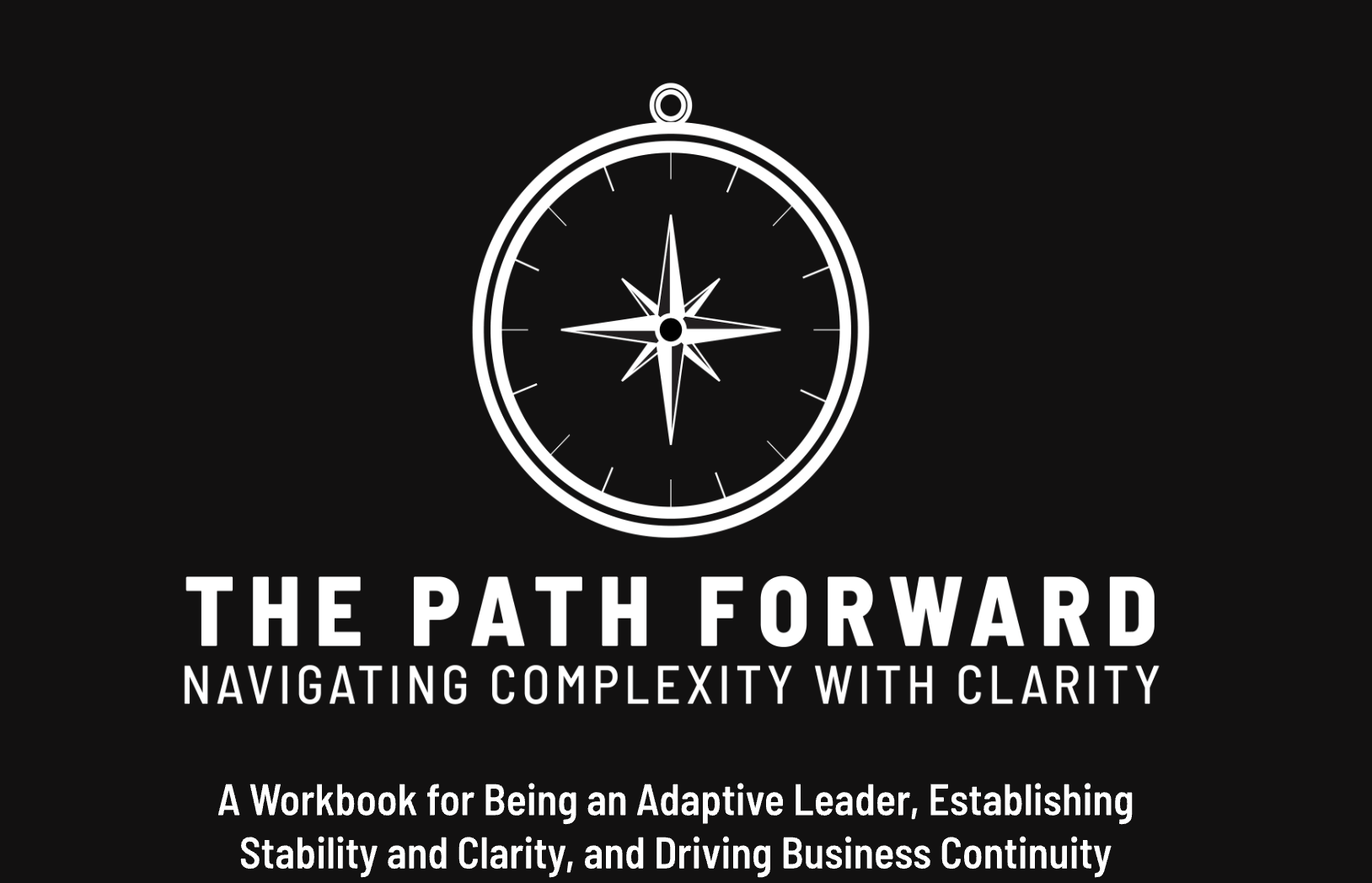 The Path Forward: Navigating Complexity with Clarity logo. A compass above the program name.