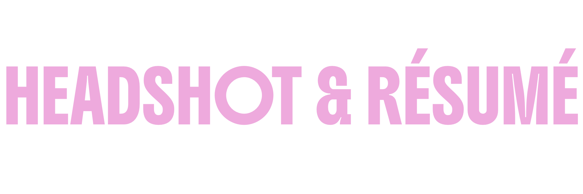 HEADSHOT & RÉSUMÉ