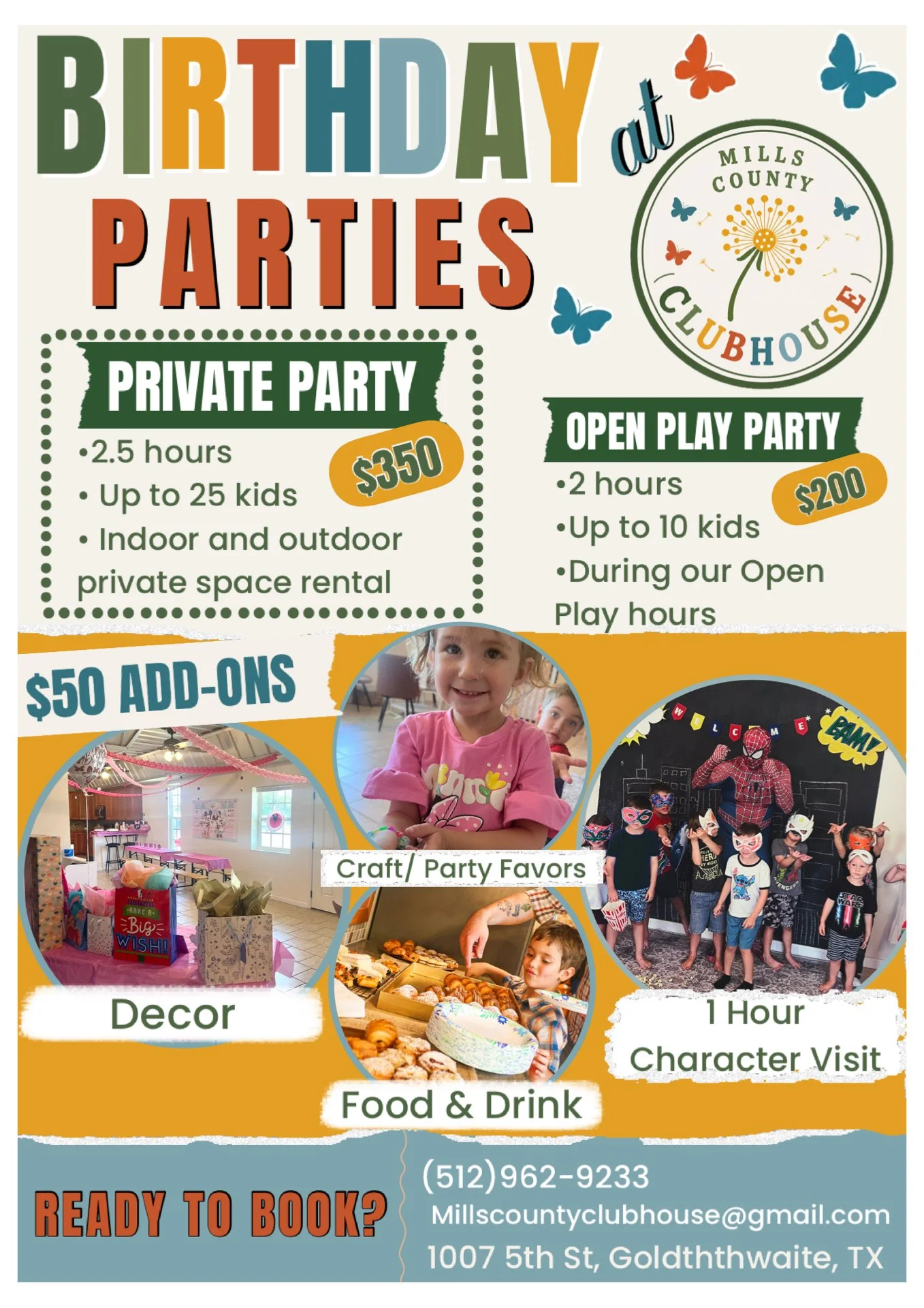 Poster advertising birthday party options at Mills County Clubhouse, including private, open play, decor, food, and character visits with images of children, decorations, and party settings.