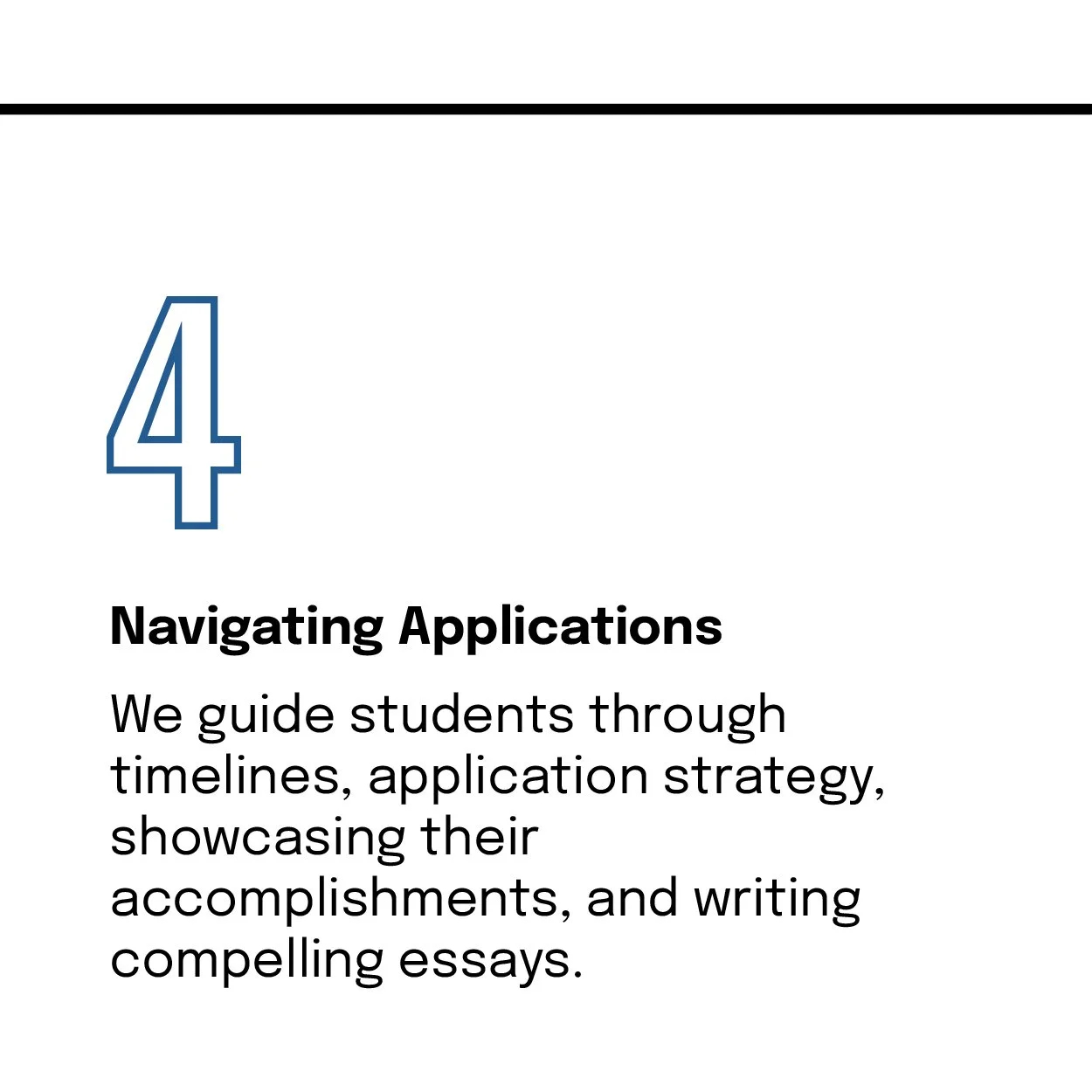 Page 4 of an educational guide discussing navigating applications, guiding students through timelines, application strategy, showcasing accomplishments, and writing essays.