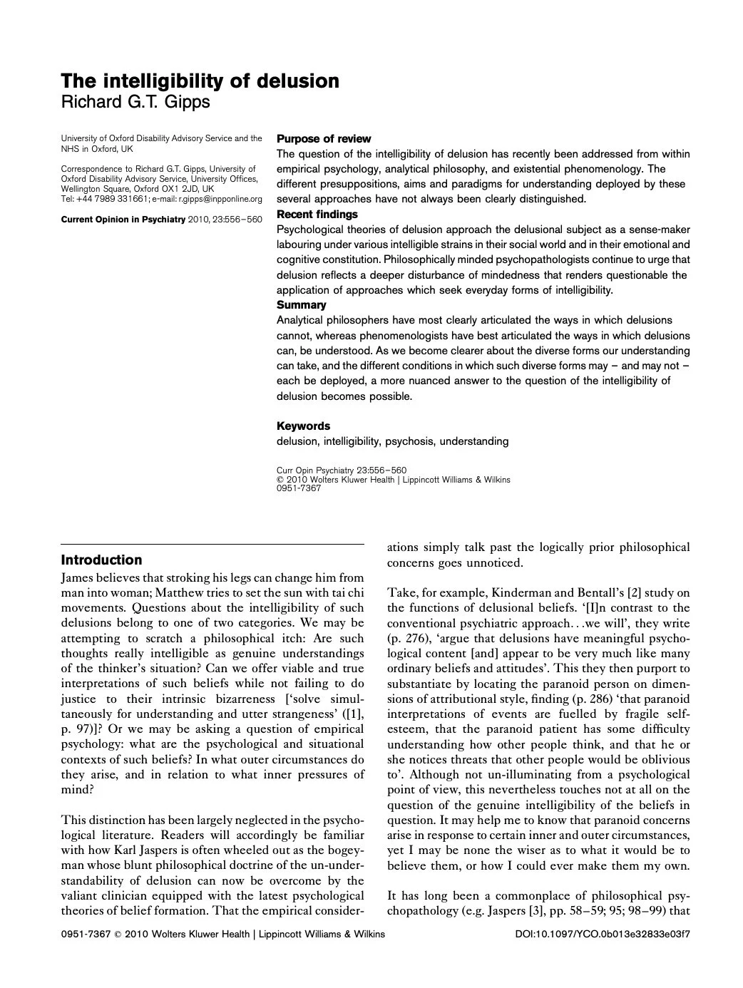 Richard G T Gipps (2010). The intelligibility of delusion. Current Opinion in Psychiatry.