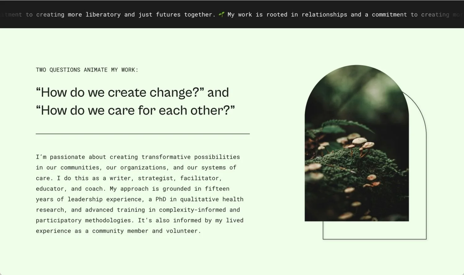 A webpage featuring a green pastel background with black and white text discussing creating change and caring for others, and a photo of moss and small mushrooms inside a window-shaped frame on the right.