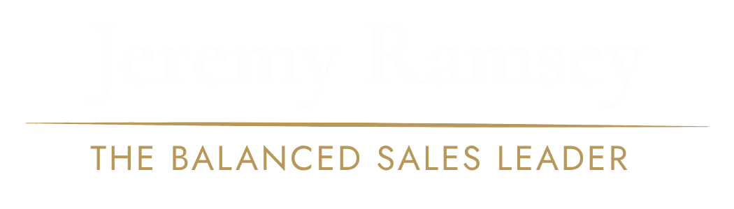 The Balanced Sales Leader | Jeremy Ramsey