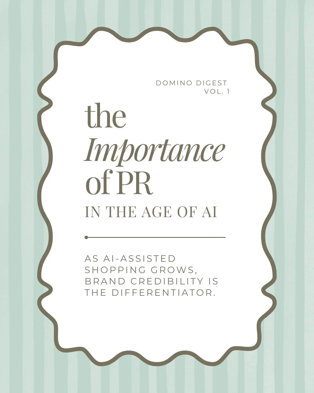 Knowledge is power. Introducing Domino Digest: our new series of advice and knowledge in the world of marketing and PR! 

First up, the ever evolving topic of AI. If you&rsquo;re not being written about, you&rsquo;re not being surfaced. AI is changin
