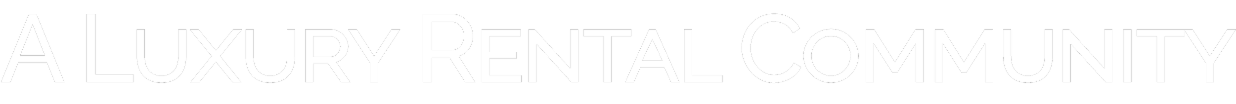 Text that reads "A LUXURY RENTAL COMMUNITY" in bold white letters on a black background.