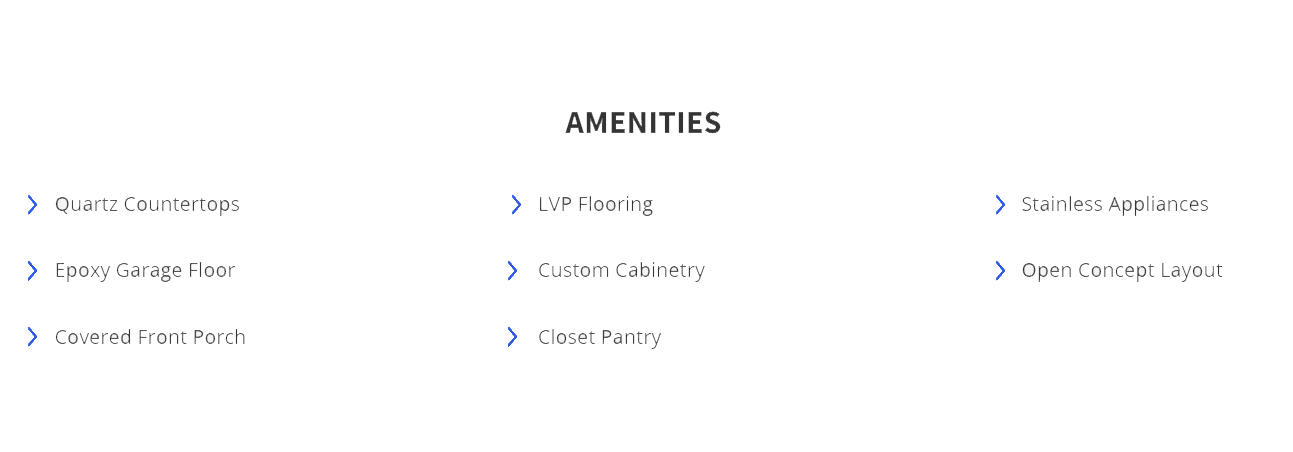 List of home amenities, including quartz countertops, epoxy garage floor, covered front porch, LVP flooring, custom cabinetry, closet pantry, stainless appliances, and open concept layout.