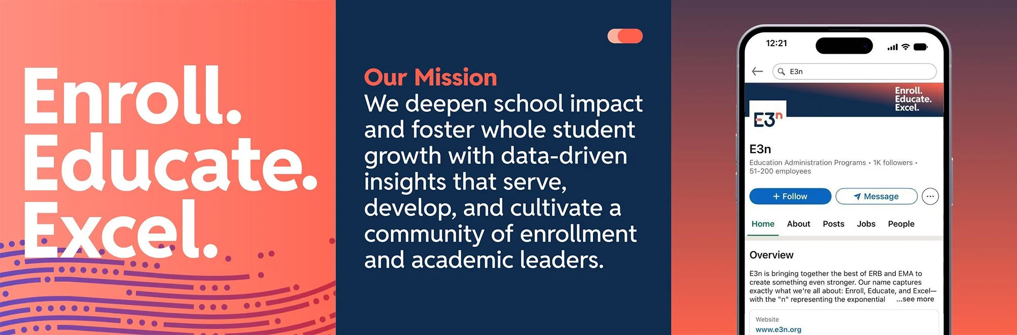 A digital graphic promoting a school organization, with large white text saying "Enroll. Educate. Excel." on a pink background with decorative dots and waves, and a navy blue section with the mission statement describing how they deepen school impact through data-driven insights to foster student growth and community.