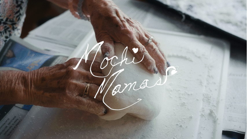 Mochi Mamas • Director + Editor