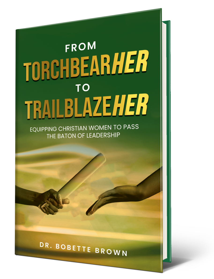 Book cover titled 'From Torchbearer to Trailblazer' by Dr. Bobette Brown, with a visual of a hand passing a baton to another hand, symbolizing leadership and leadership passing.