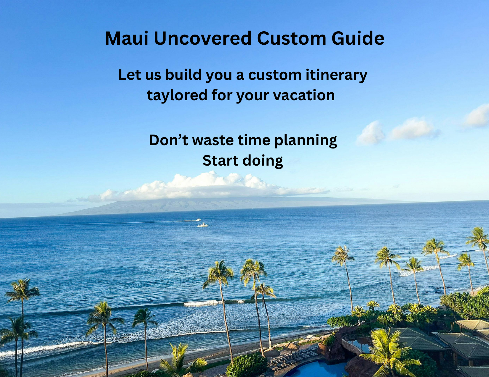 Custom Itinerary - Maui Uncovered