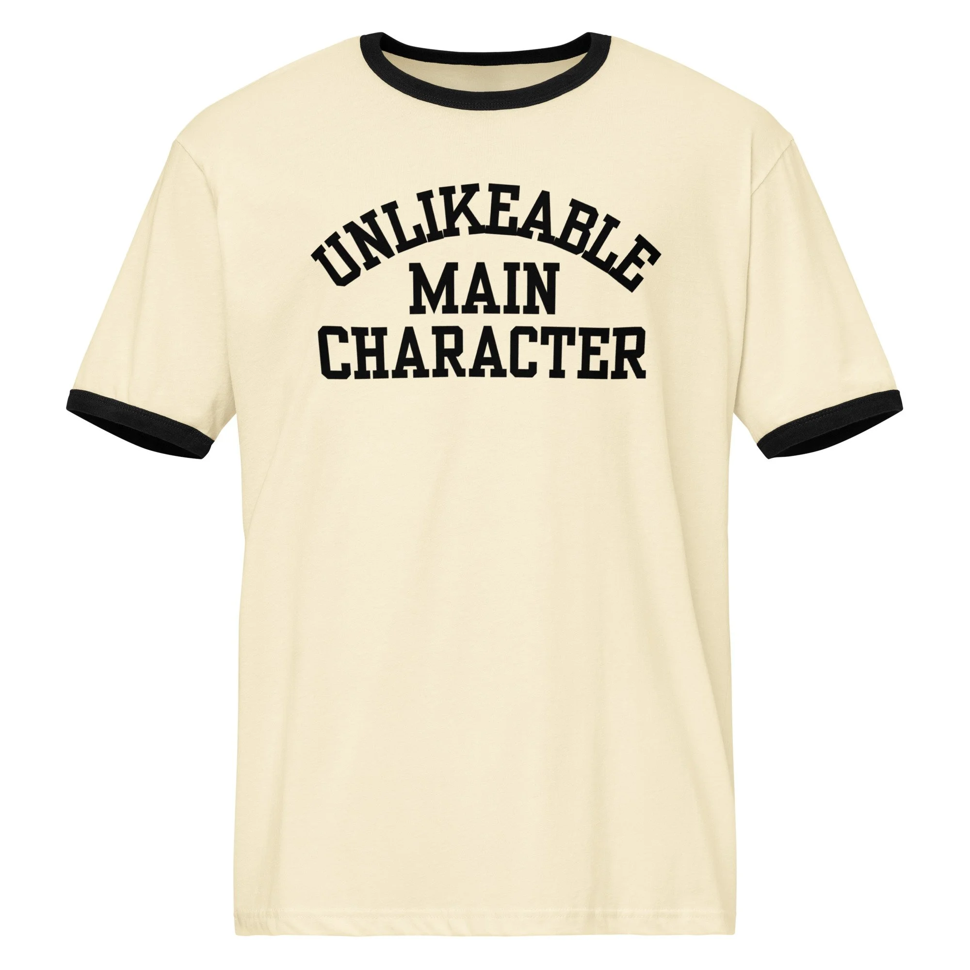 Unlikeable Main Character unisex ringer t-shirt (S-3XL)