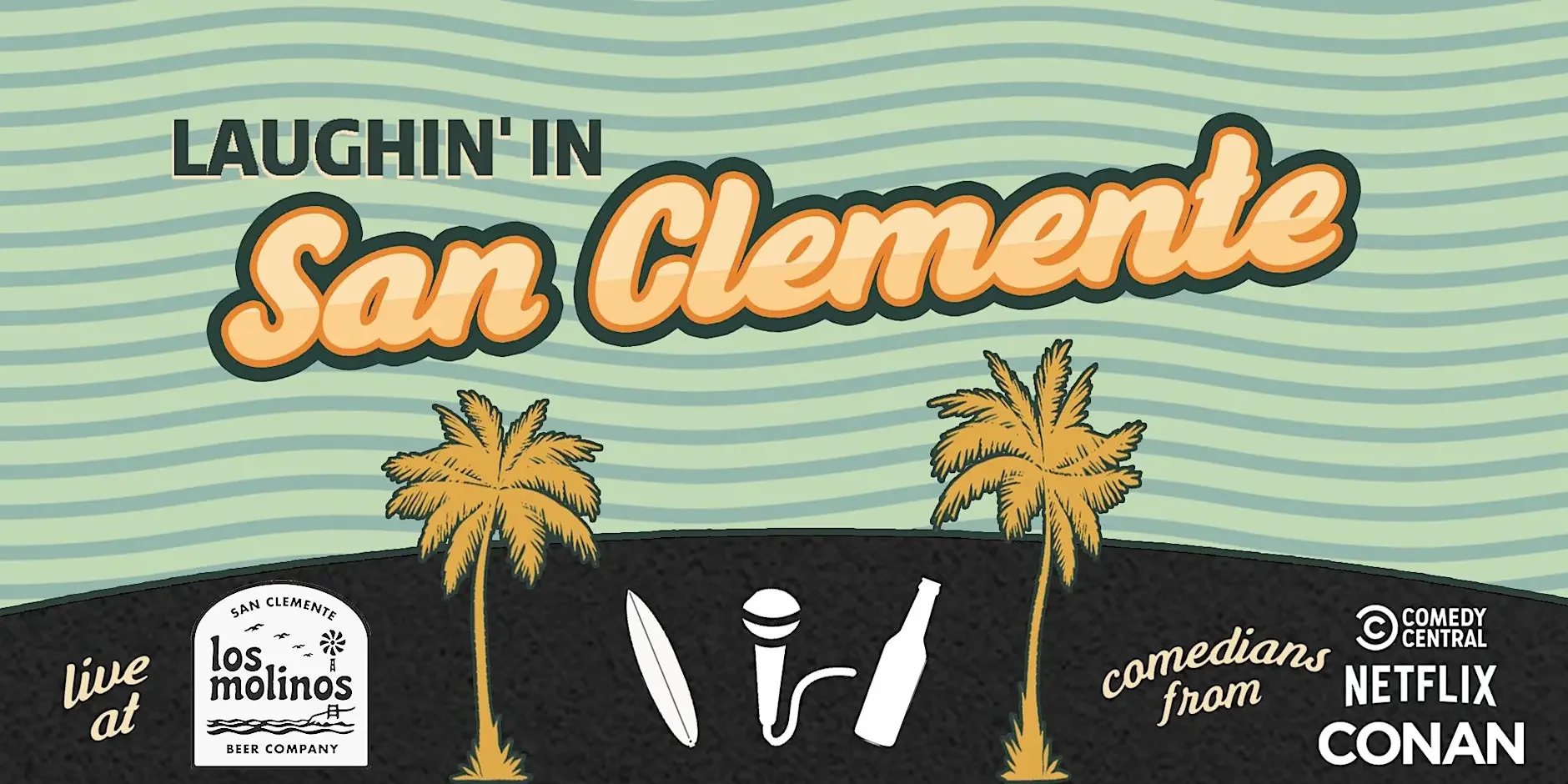 Laughin' in San Clemente