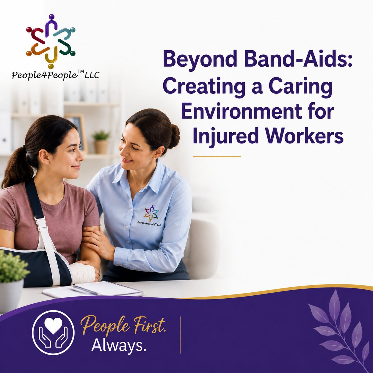 Beyond Band-Aids: Creating a Caring Environment for Injured Workers
