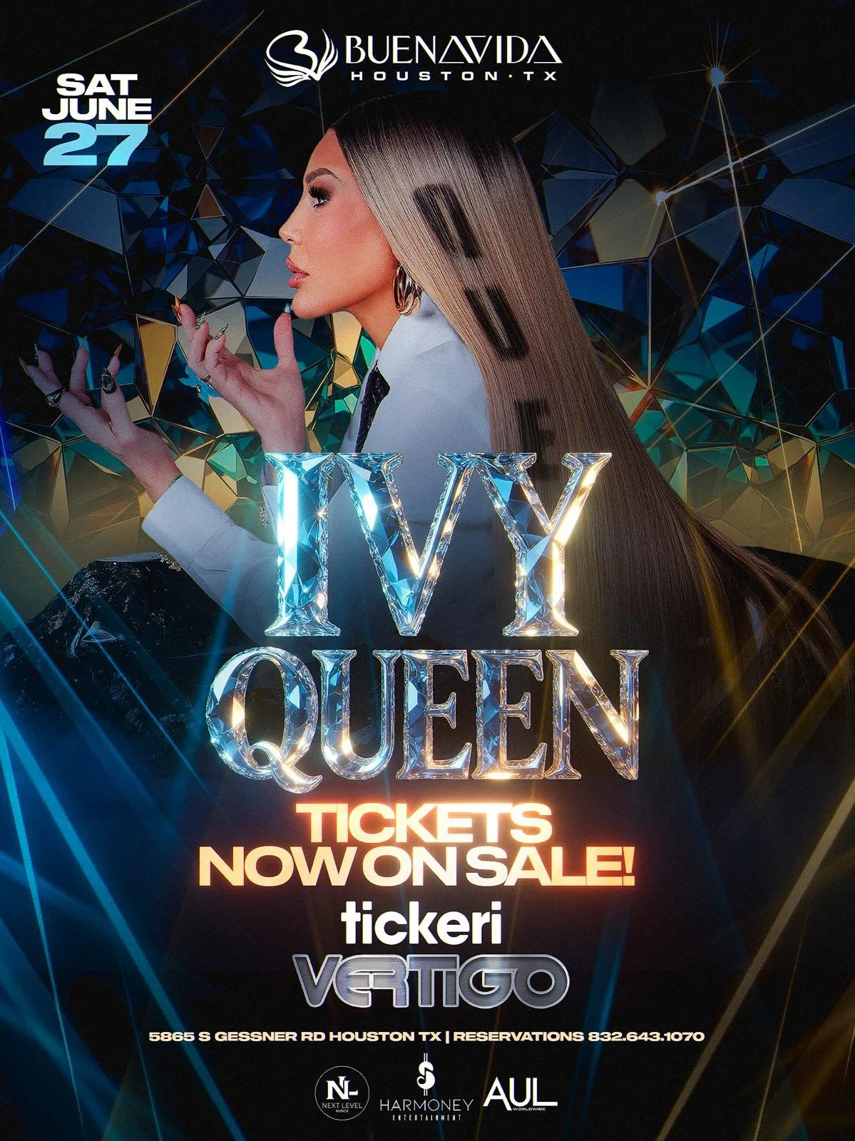 Promotional poster for 'Ivy Queen', a concert event at Buena Vida Houston, TX on Saturday, June 27. The poster features a side profile of a woman with long, straight blonde hair, wearing a white blazer and gold hoop earrings. The background has a geometric, holographic design. Text indicates tickets are now on sale, with venue address and reservation phone number, along with logos for Next Level, Harmoney Entertainment, and AUL.