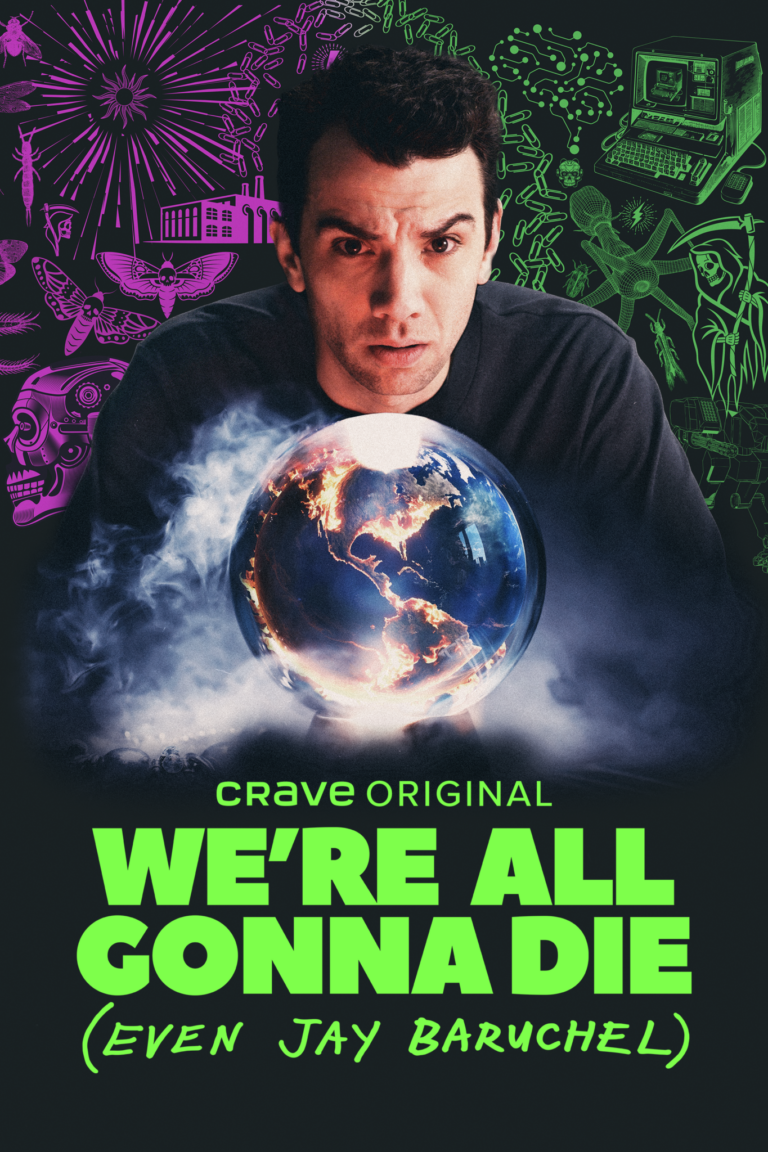Poster for the Crave Original show 'We're All Gonna Die' featuring a man with a skeptical expression holding a glowing Earth with fiery clouds, set against a background of colorful sci-fi and apocalyptic illustrations like fireworks, skulls, moths, a computer, and a skeleton.