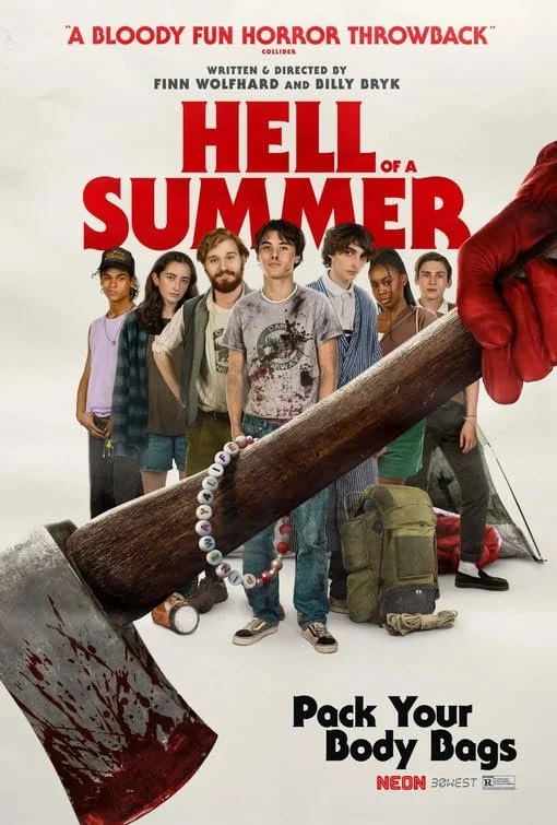 Promotional poster for the movie 'Hell of a Summer' featuring a group of young people with serious expressions. An axe with bloodstains is prominently displayed in the foreground, with a hand in a red glove holding it. There is also a beaded bracelet spelling 'DIED' draped over the axe handle. The tagline reads 'Pack Your Body Bags' and the poster has a horror theme.