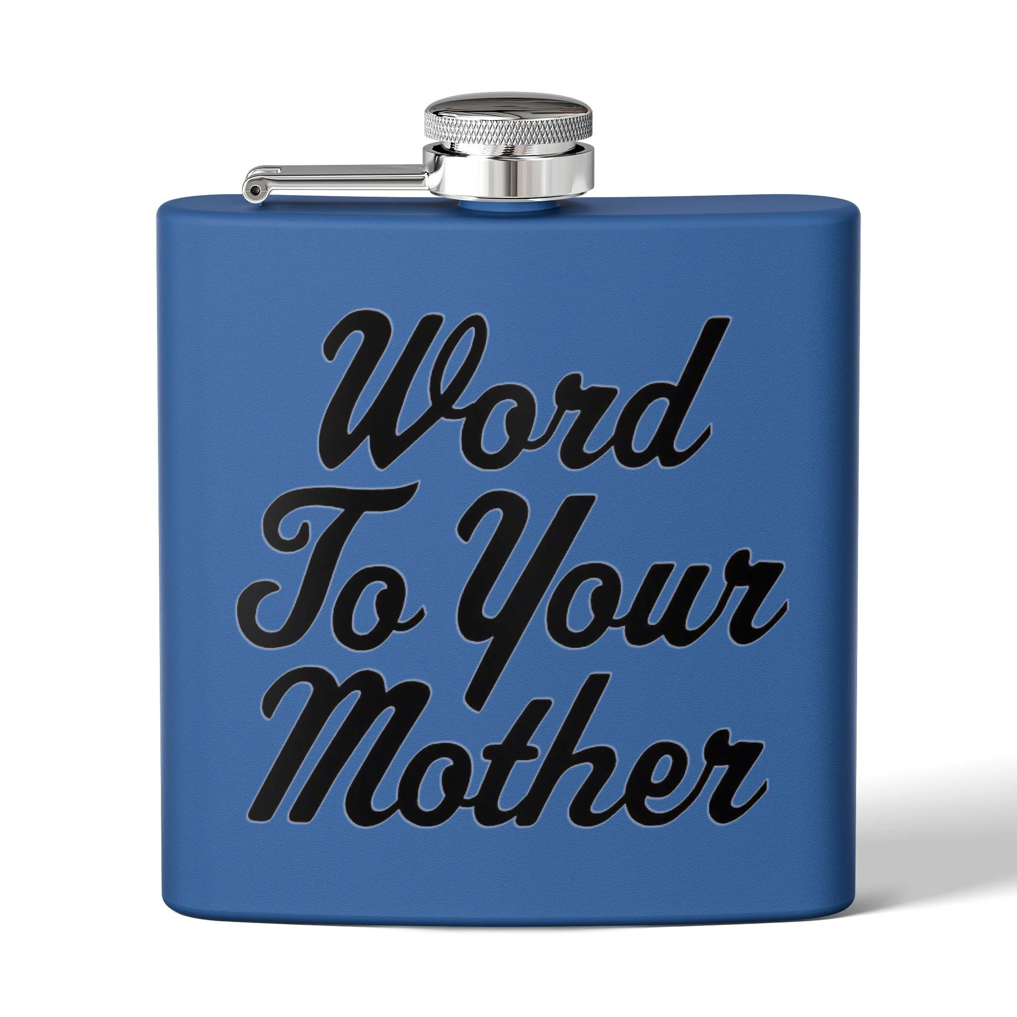 "Word to Your Mother" Blue Stainless Steel Flask | 6oz.