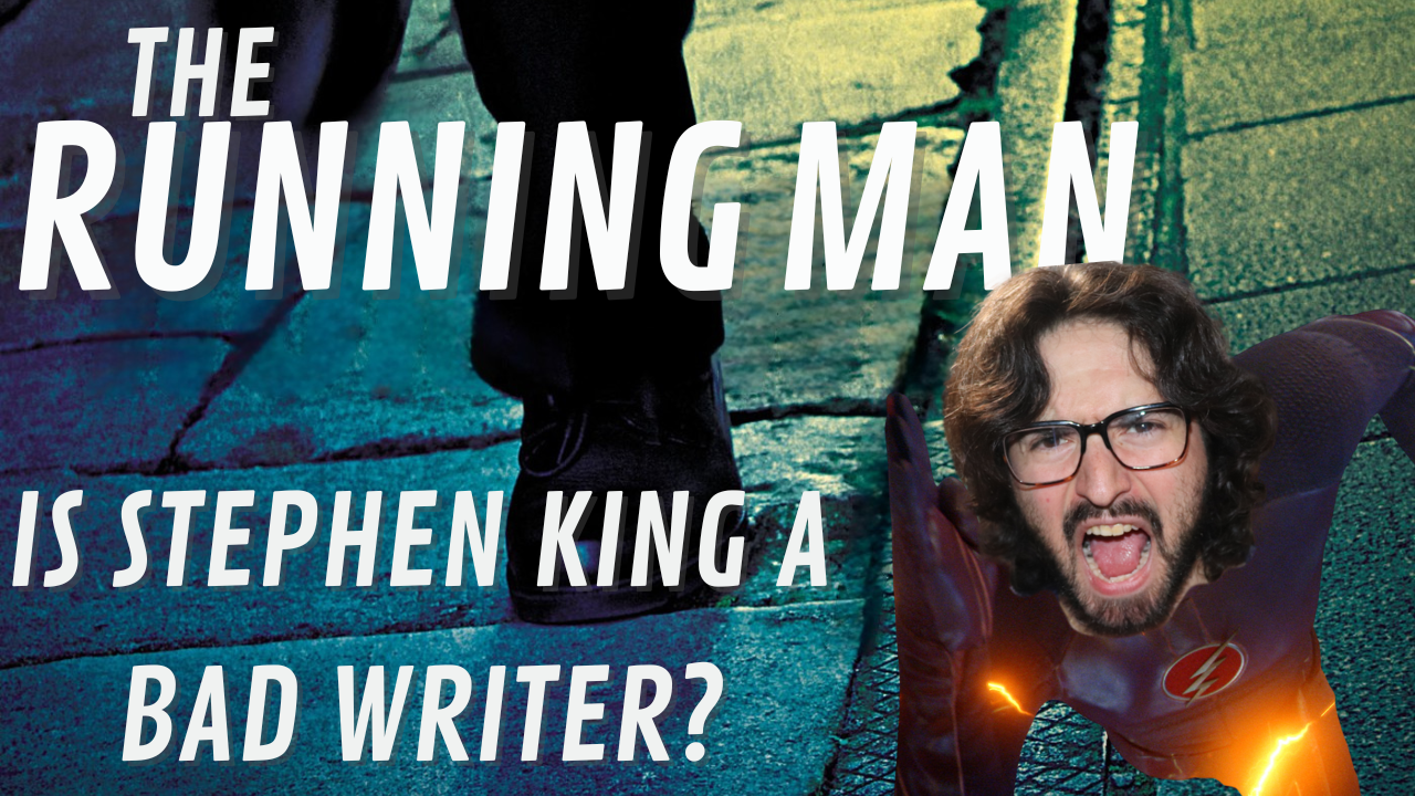 Is Stephen King A Bad Writer? - The Running Man Review