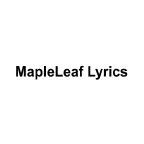 Mapleleaf Lyrics