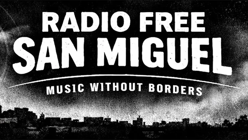 Radio Free San Miguel — Broadcasting 24/7 from San Miguel de Allende, Mexico